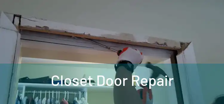 Closet Door Repair 